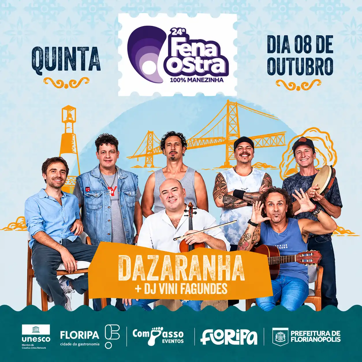 Fenaostra com Dazaranha em Floripa